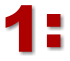 1: