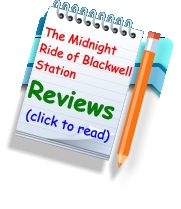 The Midnight Ride of Blackwell Station Reviews (click to read)