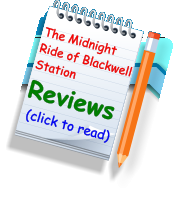 The Midnight Ride of Blackwell Station Reviews (click to read)