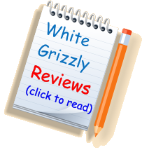 White Grizzly Reviews (click to read)
